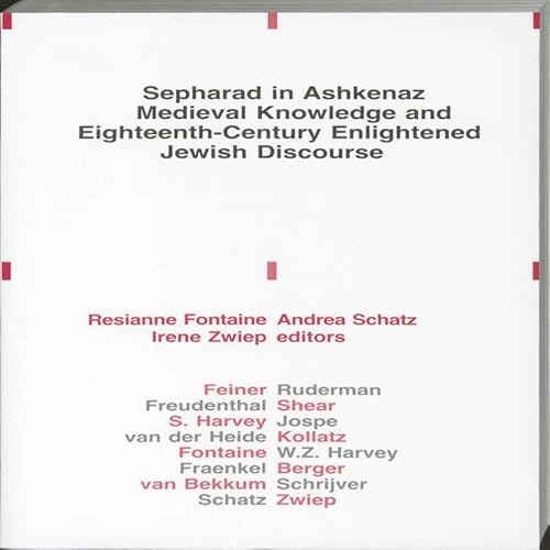 Beispielbild fr Sepharad in Ashkenaz : medieval knowledge and eighteenth-century enlightened Jewish discourse. zum Verkauf von Kloof Booksellers & Scientia Verlag