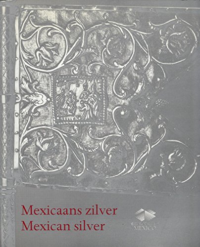 Stock image for Mexicaans Zilver Mexican Silver: Museum Voor Sierkunst, Gent 25 September-12 December 1993 (Dutch and English Edition) for sale by Riverby Books (DC Inventory)
