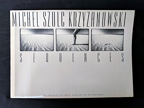 Imagen de archivo de Michel Szulc Krzyzanowski: Sequences a la venta por Librairie Le Lieu Bleu Paris