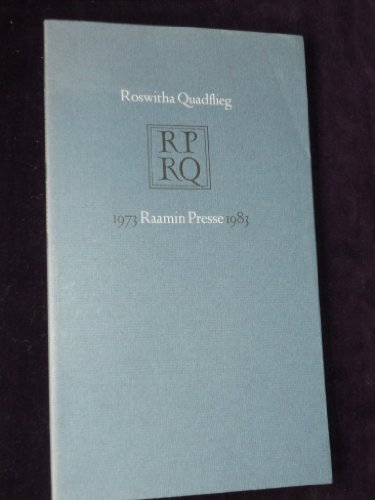 Stock image for Roswitha Quadflieg, Raamin Presse : 1973-1983. Mit Beitrgen von Rudolf E. O. Ekkart und Huib van Krimpen. for sale by Galerie Joy Versandantiquariat  UG (haftungsbeschrnkt)