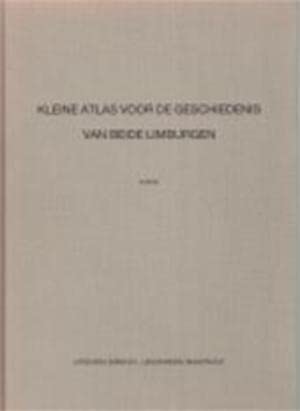 9789070052713: Kleine Atlas Voor de Geschiedenis Van Beide Limburgen.