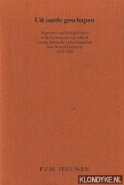 9789070052928: Uit aarde geschapen: Aspecten van bedrijfsbeleid in de keramische nijverheid binnen het oude industriegebied van Noord-Limburg, 1815-1965 (Maaslandse monografieen)