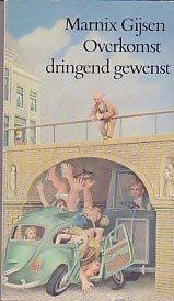 Overkomst dringend gewenst: Verhalen (Dutch Edition) (9789070066208) by Gijsen, Marnix