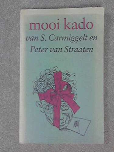 Imagen de archivo de Mooi kado: Een boekje over boeken : uitg. ter gelegenheid van de Boekenweek 1979 van S. Carmiggelt en Peter van Straaten (Dutch Edition) a la venta por Pella Books
