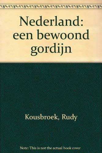 Nederland: Een bewoond gordijn (Dutch Edition) (9789070066611) by Kousbroek, Rudy