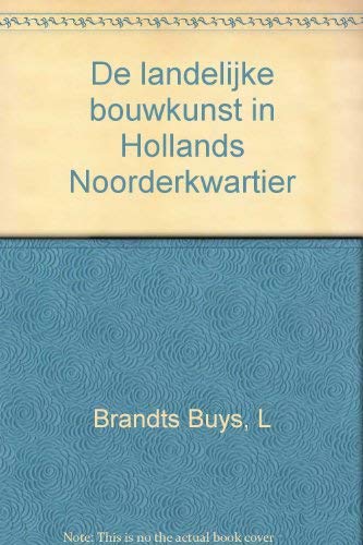 De Landelijke Bouwkunst in Hollands Noorderkwartier