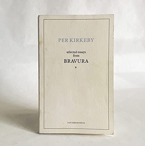 9789070149062: Per Kirkeby. Selected essays from Bravura.