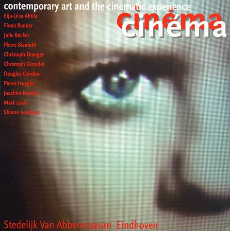 Imagen de archivo de Cinema: Contemporary Art and the Cinematic Experience: Eija-Liisa Ahtila, Fiona Banner, Julie Becker, Pierre Bismuth, Christop a la venta por ThriftBooks-Dallas