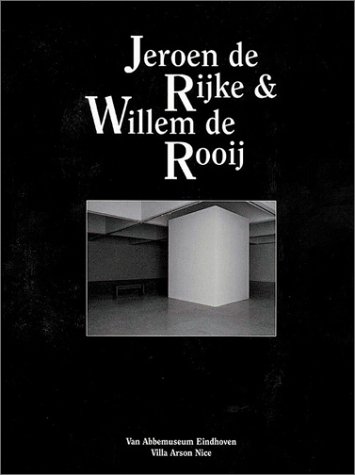 Stock image for Jeroen De Rijke and Willem De Rooij: Space and Films 1998-2002 for sale by Colin Martin Books