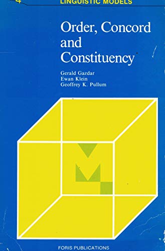 Beispielbild fr Order, Concord and Constituency (Linguistic Models) (Volume 4) zum Verkauf von Anybook.com