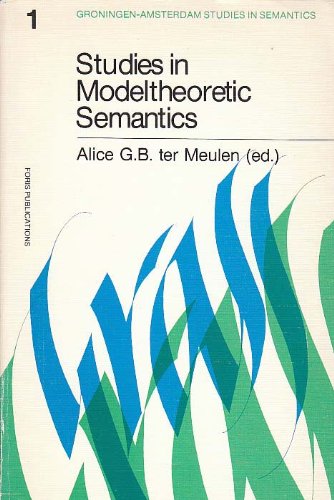 Beispielbild fr Studies in modeltheoretic semantics (Groningen-Amsterdam studies in semantics) zum Verkauf von Books From California