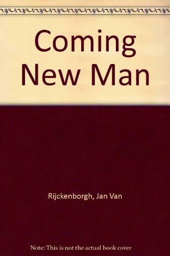 Stock image for The Coming New Man for sale by Jay W. Nelson, Bookseller, IOBA