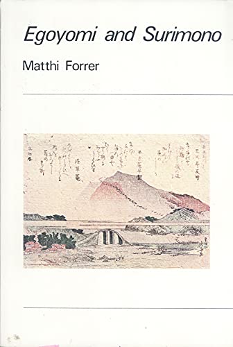 Egoyomi and Surimono: Their History and Development (9789070265014) by Forrer, Matthi