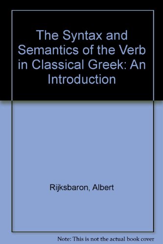 9789070265359: The Syntax and Semantics of the Verb in Classical Greek: An Introduction