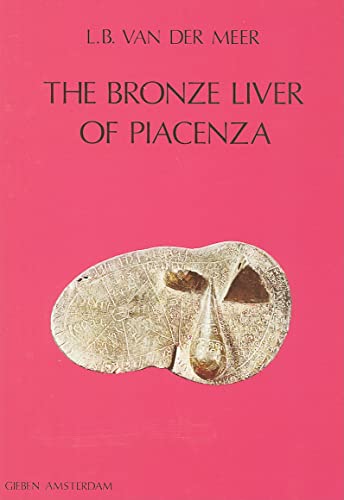 Beispielbild fr The Bronze Liver of Piacenza: Analysis of a Polytheistic Structure (Dutch Monographs of Ancient History and Archaeology, Vol 2) zum Verkauf von Books From California