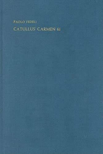 Stock image for Catullus' Carmen 61 [London Studies in Classical Philology, vol. 9] for sale by Windows Booksellers