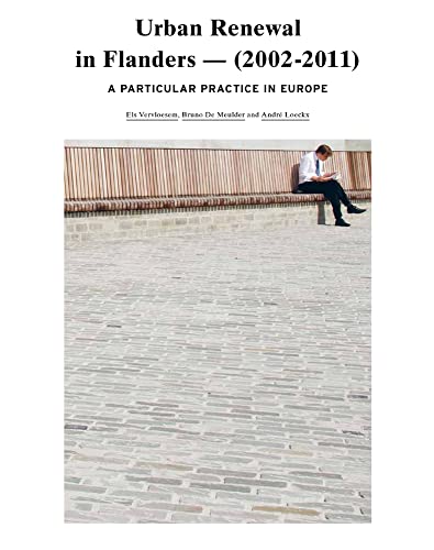 Stock image for Urban Renewal in Flanders 2002-2011: A Particular Practice in Europe for sale by Phatpocket Limited