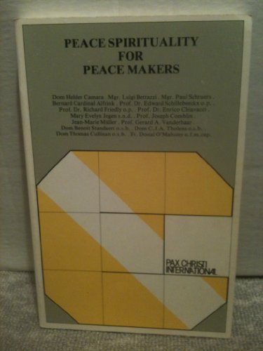 Stock image for PEACE SPIRITUALITY FOR PEACE MAKERS for sale by Better World Books