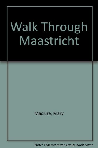 Imagen de archivo de Walk Through Maastricht a la venta por HPB Inc.