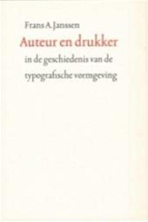 Beispielbild fr Auteur en drukker in de geschiedenis van de typografische vormgeving. Rede uitgesproken bij de aanvaarding van het ambt van hoogleraar in de boek- en bibliotheekgeschiedenis aan de Universiteit van Amsterdam op dinsdag 24 october 1989 door Frans A. Janssen. zum Verkauf von Antiquariaat Schot