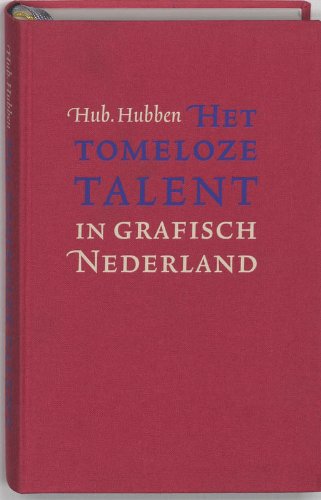 Het Tomeloze Talent in Grafisch Nederland