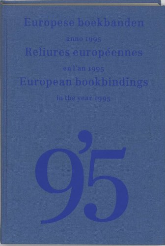 Imagen de archivo de Europese boekbanden anno 1995 / Reliures europennes en l'an 1995 / European Bookbindings in the Year 1995. a la venta por Antiquariaat Schot