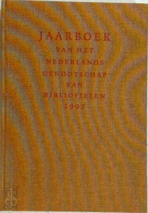 Beispielbild fr Jaarboek van het Nederlands Genootschap van Bibliofielen 1997 [= Volume 5]. zum Verkauf von Antiquariaat Schot