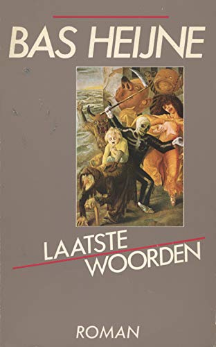 Laatste woorden: Roman (Dutch Edition) (9789070585204) by Heijne, Bas