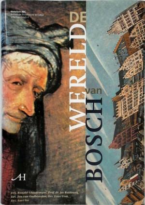 Beispielbild fr De wereld van Bosch. zum Verkauf von Antiquariaat Schot