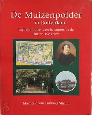 9789070874322: De Muizenpolder in Rotterdam, met zijn buitens en bewoners in de 18de en 19de eeuw