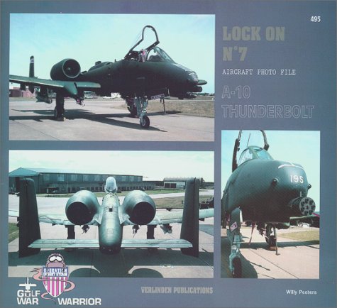 Beispielbild fr Fairchild Republic A-10 Thunderbolt (Lock on, No. 7) zum Verkauf von Wonder Book
