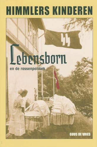 Stock image for Himmlers kinderen: Lebensborn en de rassenpolitiek for sale by Buchpark