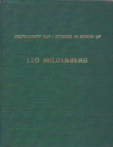 9789071165016: Festschrift für Leo Mildenberg: Numismatik, Kunstgeschichte, Archäologie = Studies in honor of Leo Mildenberg : numismatics, art history, archeology