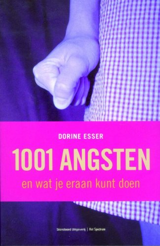 Beispielbild fr 1001 Angsten en wat je eraan kunt doen zum Verkauf von Antiquariaat Schot