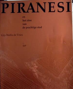 Beispielbild fr Piranesi en het idee van de prachtige stad zum Verkauf von Antiquariaat Berger & De Vries