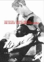 9789071346330: De dans van Zarathustra: Nietzsche Niezky Nijinsky (I maestri del celare (13))