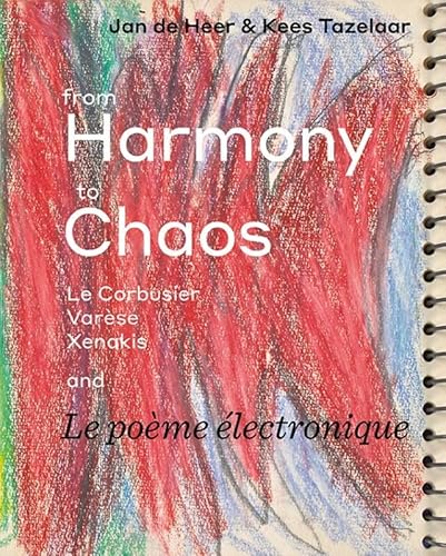 9789071346491: From Harmony To Chaos Le Poeme Electronique