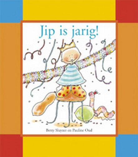 Stock image for Jip is jarig ! (Een Kimio peuterboekje) for sale by WorldofBooks