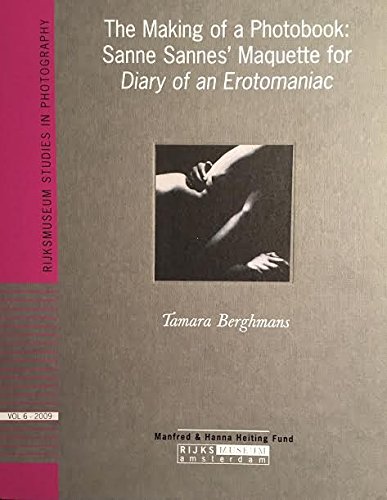 9789071450259: The making of a Photo Book: Sanne Sannes' Maquette for Diary of an Erotomaniac