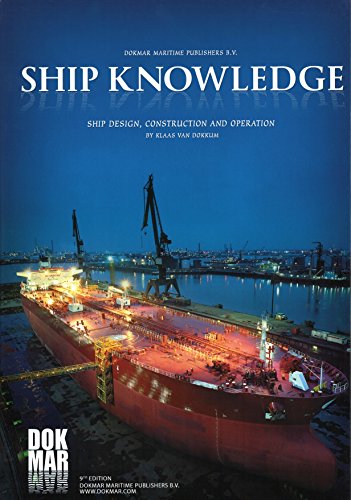 9789071500329: Ship knowledge: ship design, construction and operation