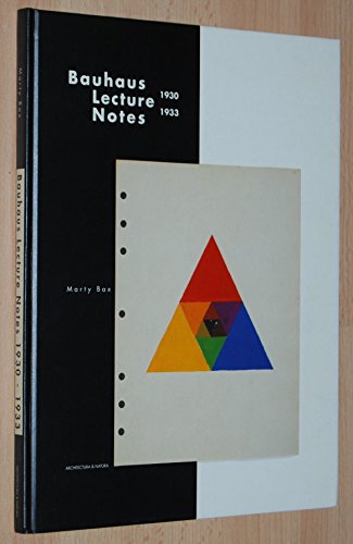 Bauhaus Lecture Notes 1930 - 1933