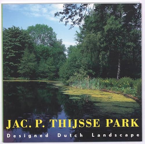 Jac. P. Thijsse Park: Designed Dutch Landscape