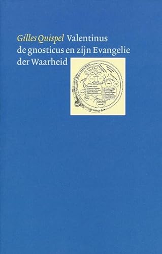 Valentinus de gnosticus en zijn evangelie der waarheid - QUISPEL, G.