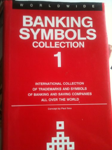 Stock image for Banking Symbols Collection: International Collection of Trademarks and Symbols of Banking and Saving for sale by medimops