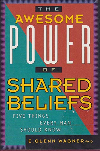 Stock image for The Awesome Power of Shared Beliefs for sale by Once Upon A Time Books