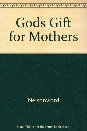 Stock image for Gods Gift for Mothers for sale by Wonder Book