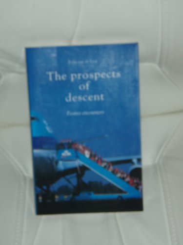 The Prospects of Descent: Festive Encounters