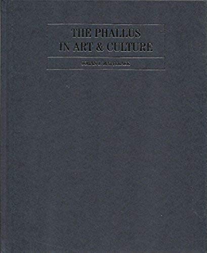 Imagen de archivo de The Phallus in Art & Culture a la venta por Book Trader Cafe, LLC