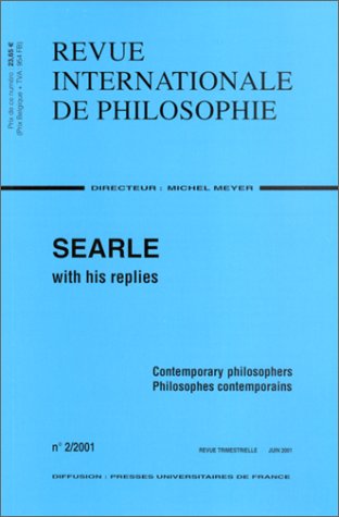 Beispielbild fr Revue internationale de philosophie N? 2/2001 Juin 2001 : Searle with his replies.: Philosophes contemporains : Contemporary Philosophers zum Verkauf von Reuseabook