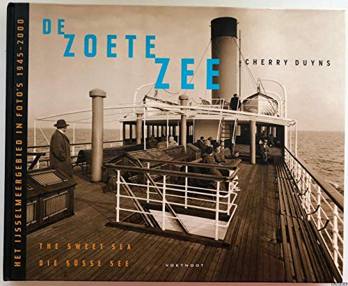 Imagen de archivo de ZOETE ZEE. IJSSELMEER IN FOTO'S a la venta por AwesomeBooks